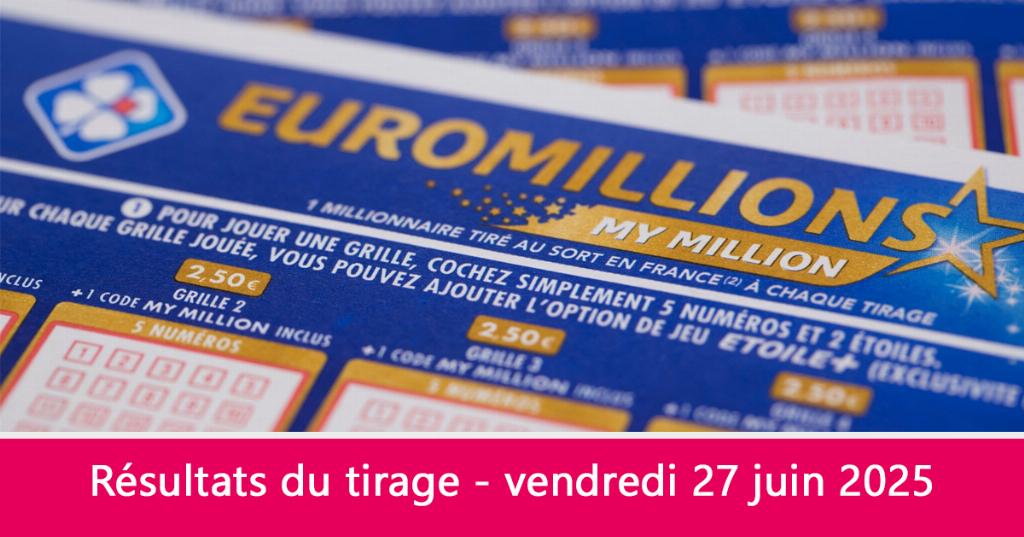 Résultats EuroMillions du 27 juin : 39 millions en jeu, découvrez si vous êtes le grand gagnant