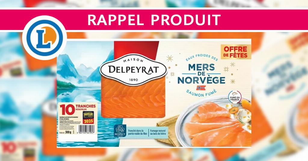 Alerte Listéria : un saumon fumé Delpeyrat vendu chez Leclerc retiré à cause d’un risque sanitaire